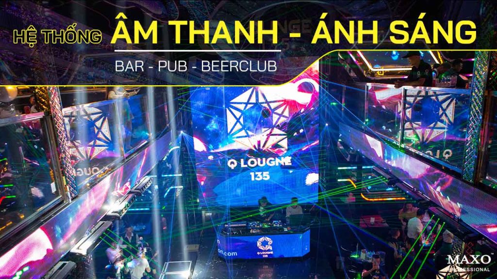 03-he-thong-am-thanh-anh-sang-bar-pub-beerclub