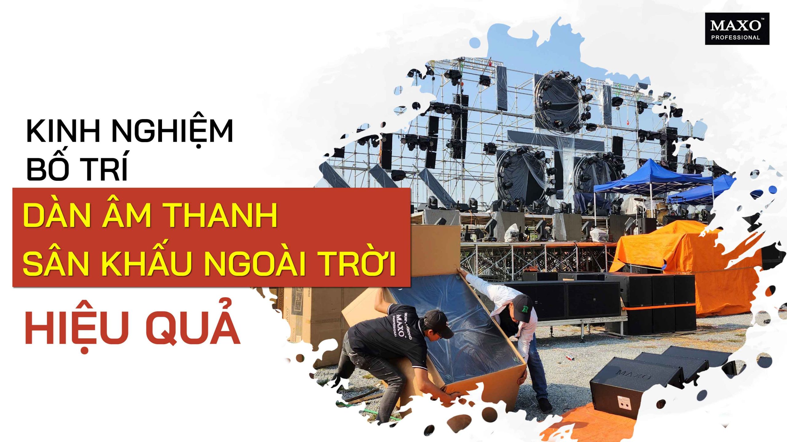 08-kinh-nghiem-bo-tri-dan-am-thanh-san-khau-ngoai-troi-hieu-qua