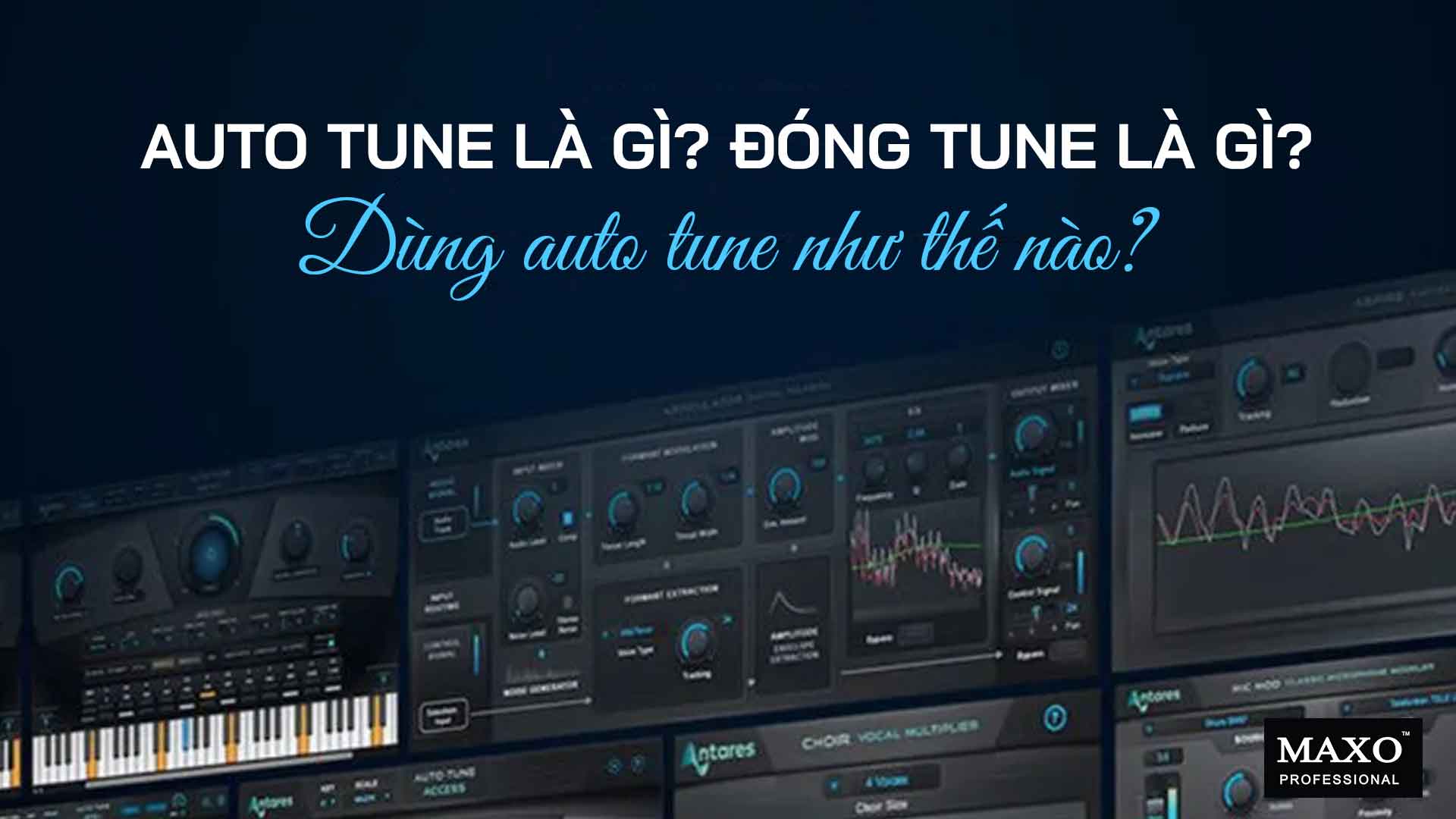 10-auto-tune-la-gi-dung-auto-tune-nhu-the-nao