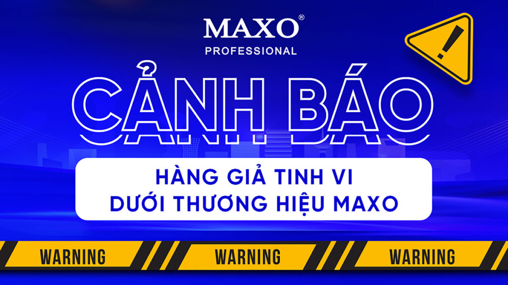 canh-bao-hang-gia-tinh-vi-lam-gia-san-pham-thuong-hieu-maxo