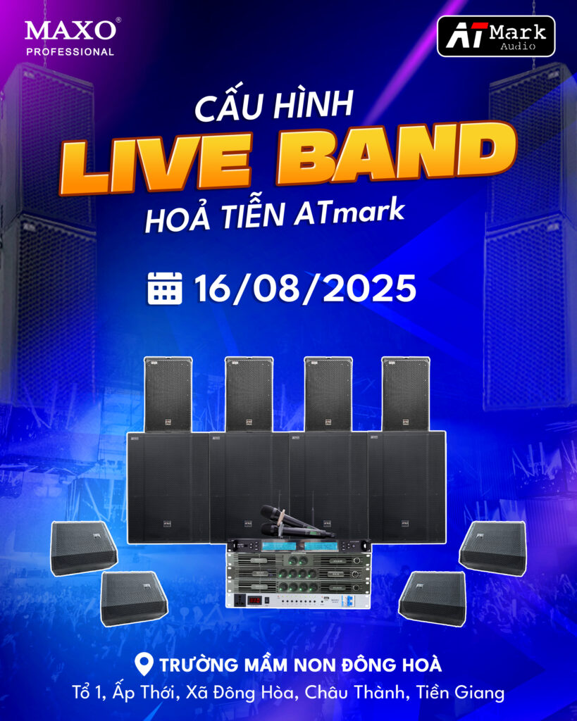 cau-hinh-am-thanh-hoa-tien-atmark-tien-giang-liveband-cung-chien-huu