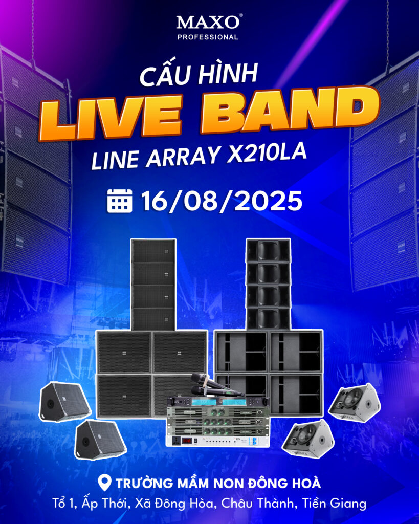cau-hinh-am-thanh-line-array-x210la-tien-giang-liveband-cung-chien-huu