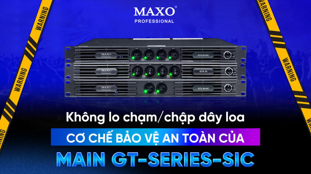 khong-lo-cham-chap-day-loa-co-che-bao-ve-an-toan-cua-main-gt-series-sic-anh-bia