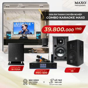 dan-am-thanh-karaoke-gia-dinh-combo-max3-w112sa-pro600-s8-moi-th12-2025