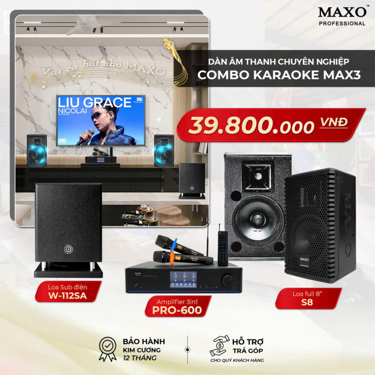 dan-am-thanh-karaoke-gia-dinh-combo-max3-w112sa-pro600-s8-moi-th12-2025