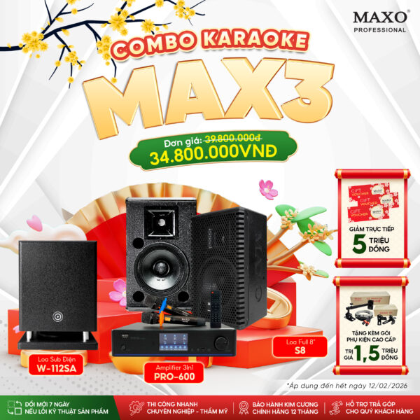 dan-am-thanh-karaoke-gia-dinh-combo-max3-s8-w112sa-pro600-tet-2026