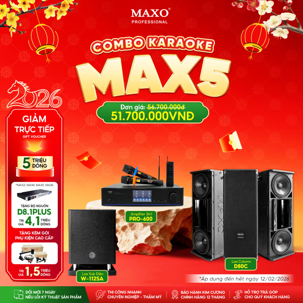 dan-am-thanh-karaoke-gia-dinh-combo-max5-d80c-w112sa-pro600-tet-2026-ver2