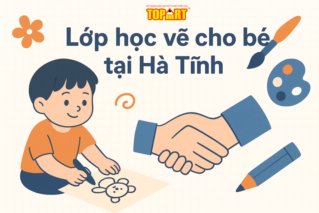 Lớp học vẽ cho bé tại Hà Tĩnh có gì?